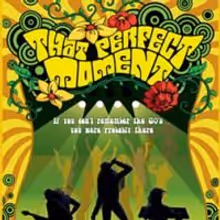 THAT PERFECT MOMENT Premieres at the NoHo Arts Center in LA Tonight!